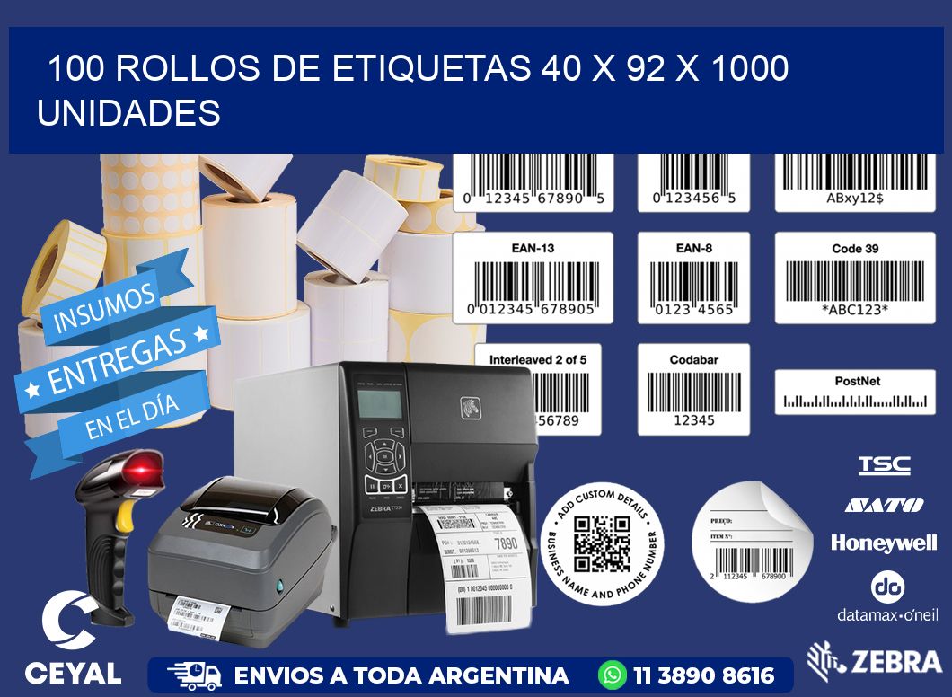 100 ROLLOS DE ETIQUETAS 40 x 92 X 1000 UNIDADES