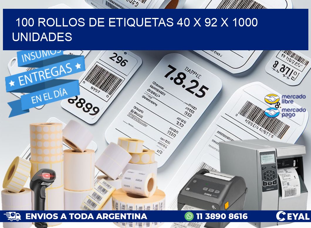 100 ROLLOS DE ETIQUETAS 40 x 92 X 1000 UNIDADES