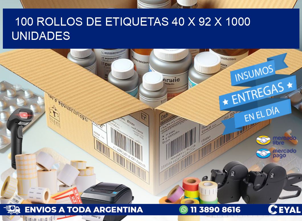 100 ROLLOS DE ETIQUETAS 40 x 92 X 1000 UNIDADES