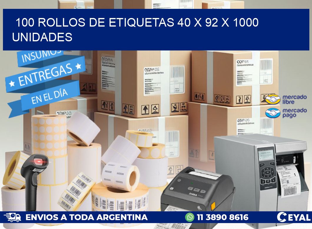 100 ROLLOS DE ETIQUETAS 40 x 92 X 1000 UNIDADES