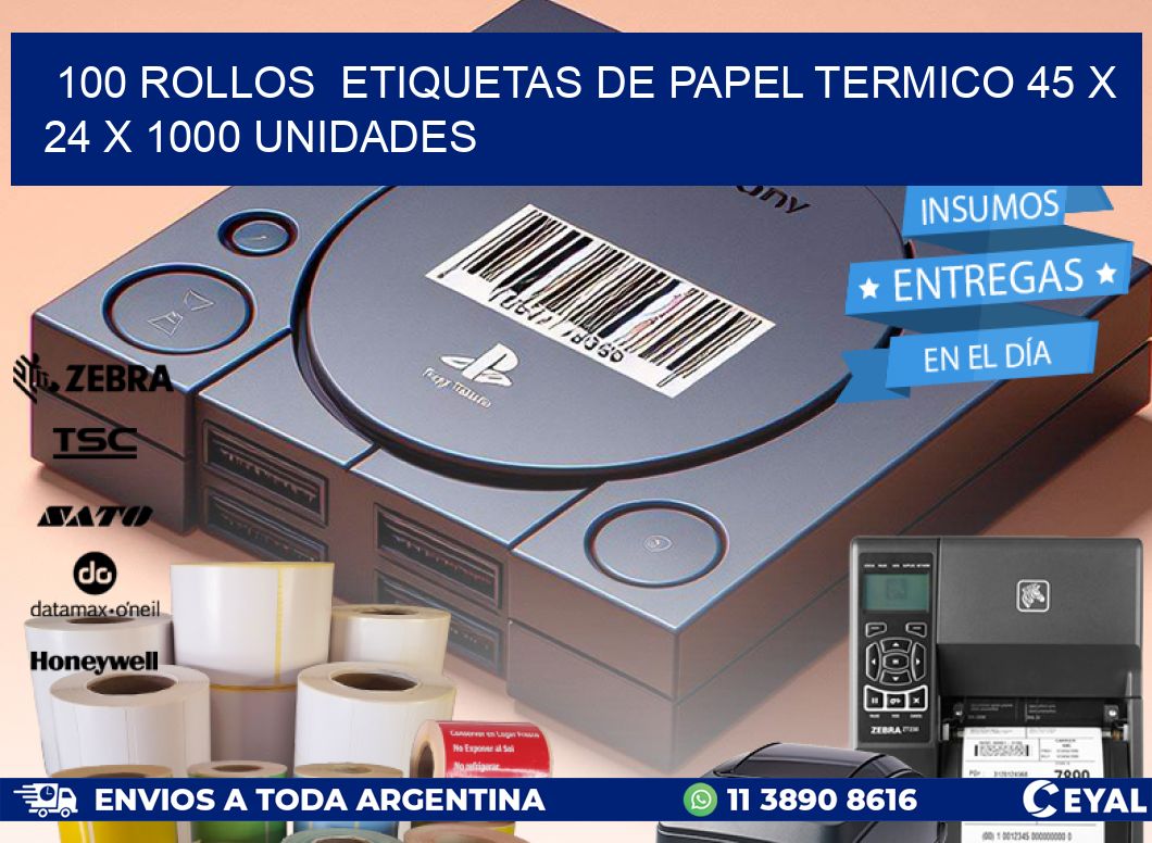 100 ROLLOS  ETIQUETAS DE PAPEL TERMICO 45 x 24 X 1000 UNIDADES