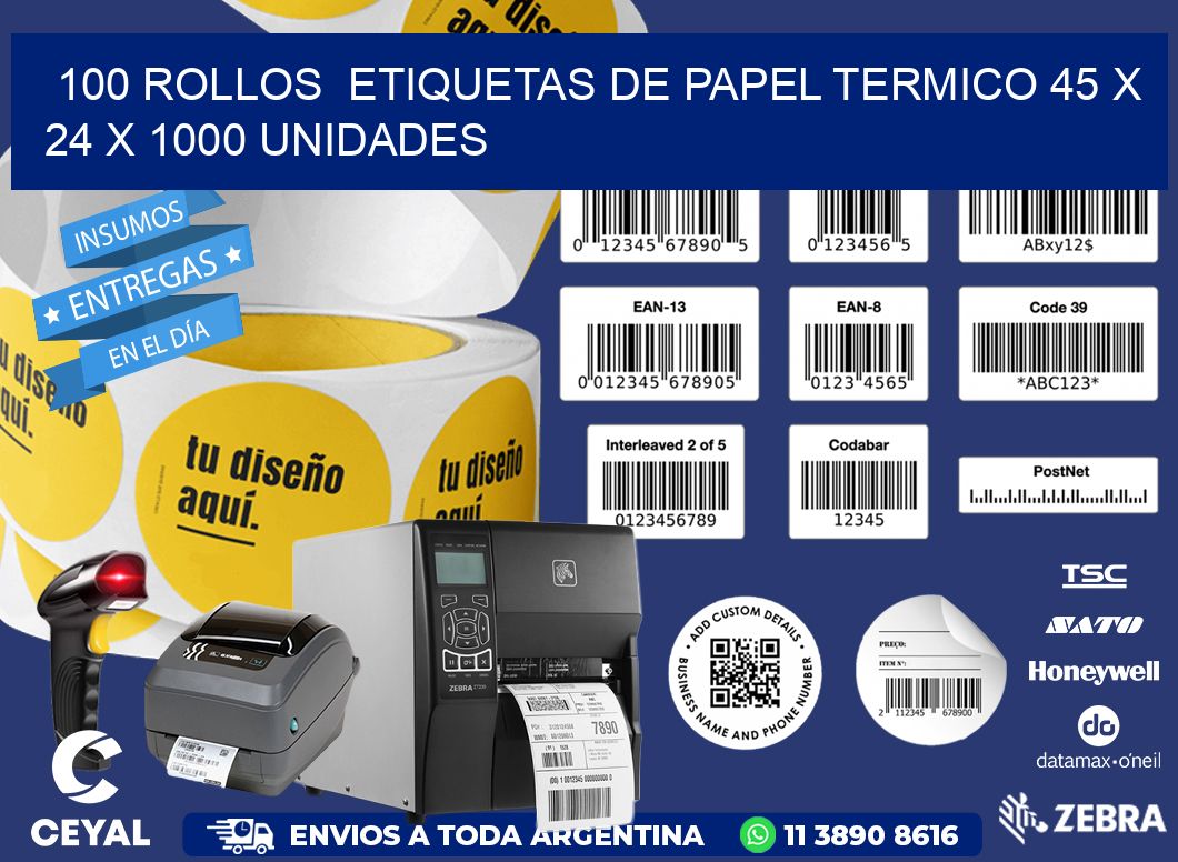 100 ROLLOS  ETIQUETAS DE PAPEL TERMICO 45 x 24 X 1000 UNIDADES