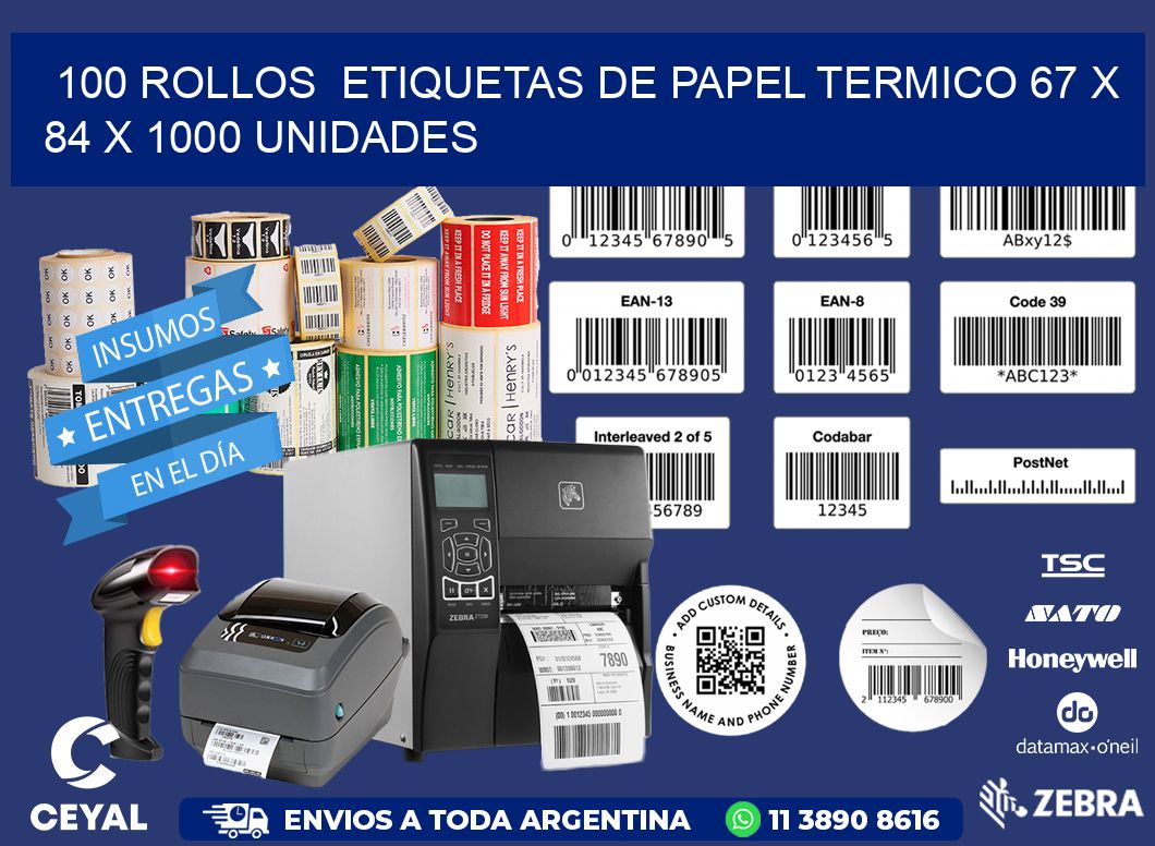 100 ROLLOS  ETIQUETAS DE PAPEL TERMICO 67 x 84 X 1000 UNIDADES