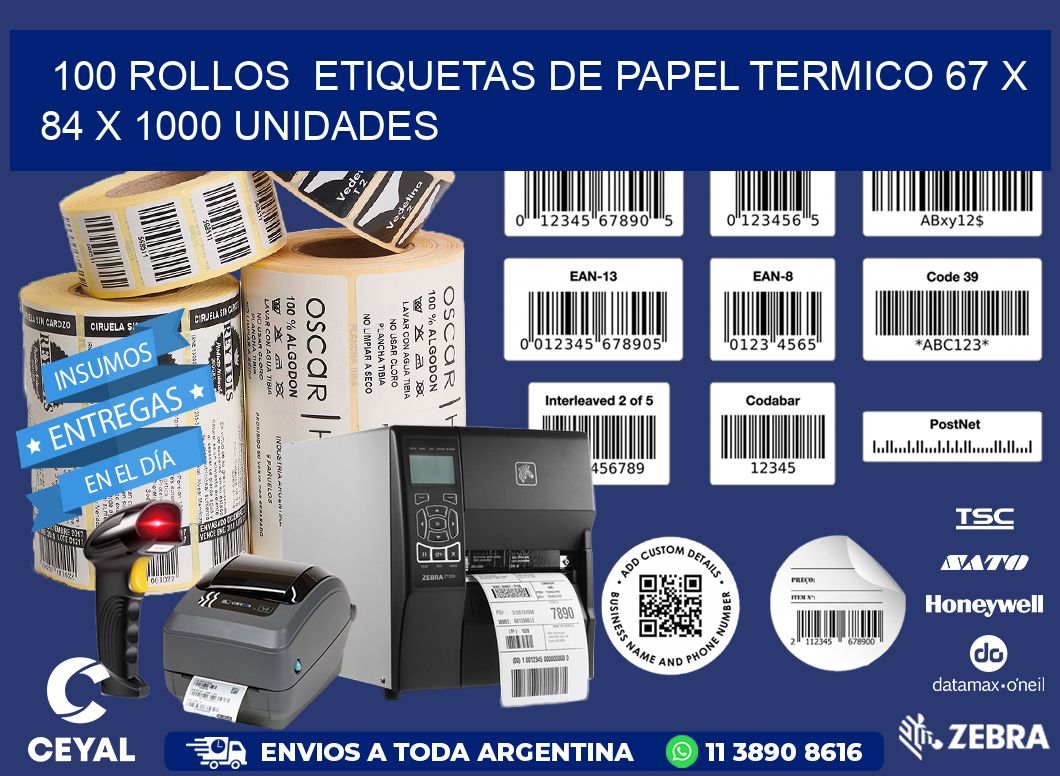 100 ROLLOS  ETIQUETAS DE PAPEL TERMICO 67 x 84 X 1000 UNIDADES