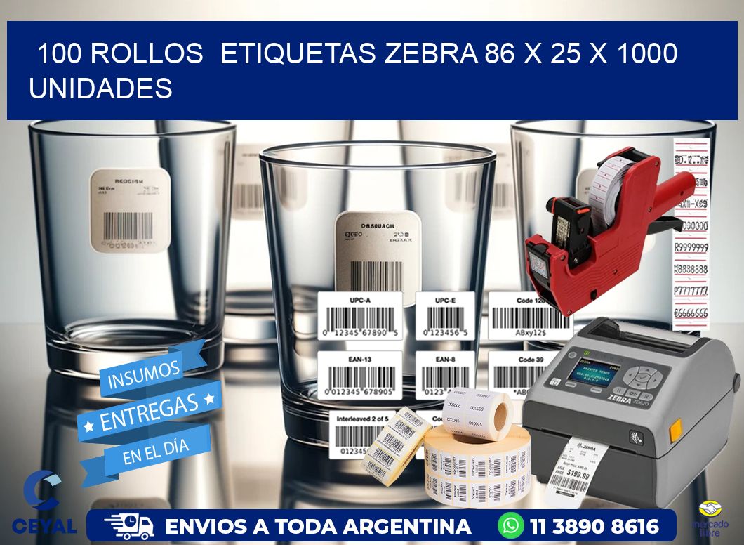 100 ROLLOS  ETIQUETAS ZEBRA 86 x 25 X 1000 UNIDADES