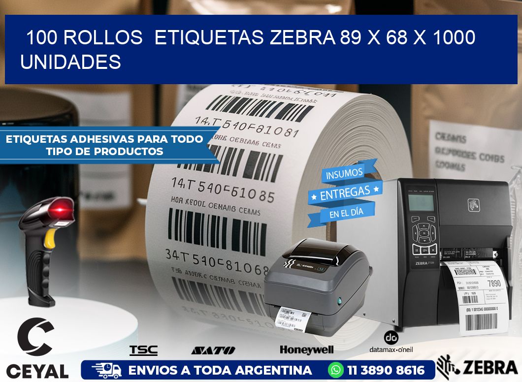 100 ROLLOS  ETIQUETAS ZEBRA 89 x 68 X 1000 UNIDADES