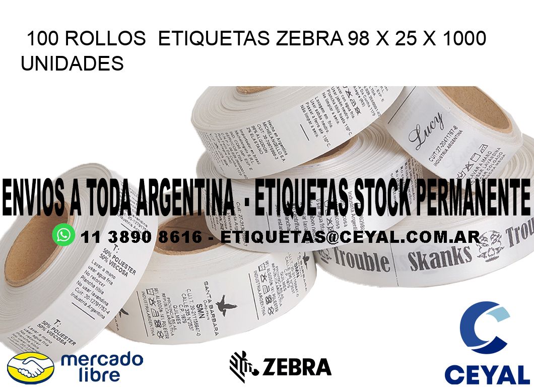 100 ROLLOS  ETIQUETAS ZEBRA 98 x 25 X 1000 UNIDADES