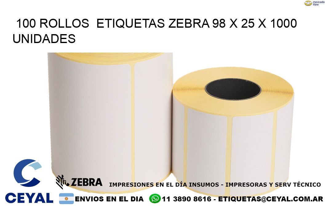 100 ROLLOS  ETIQUETAS ZEBRA 98 x 25 X 1000 UNIDADES