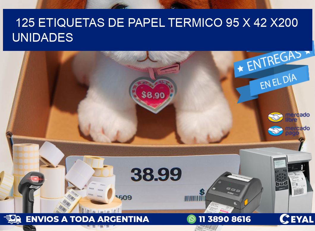 125 ETIQUETAS DE PAPEL TERMICO 95 x 42 x200 UNIDADES