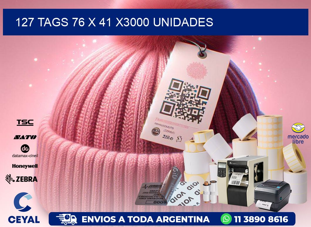 127 TAGS 76 x 41 X3000 UNIDADES