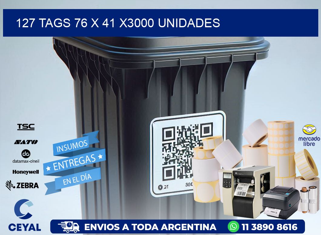 127 TAGS 76 x 41 X3000 UNIDADES