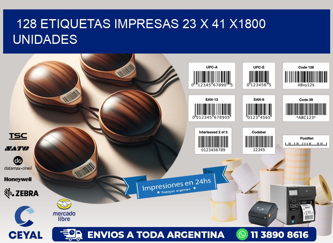 128 ETIQUETAS IMPRESAS 23 x 41 X1800 UNIDADES