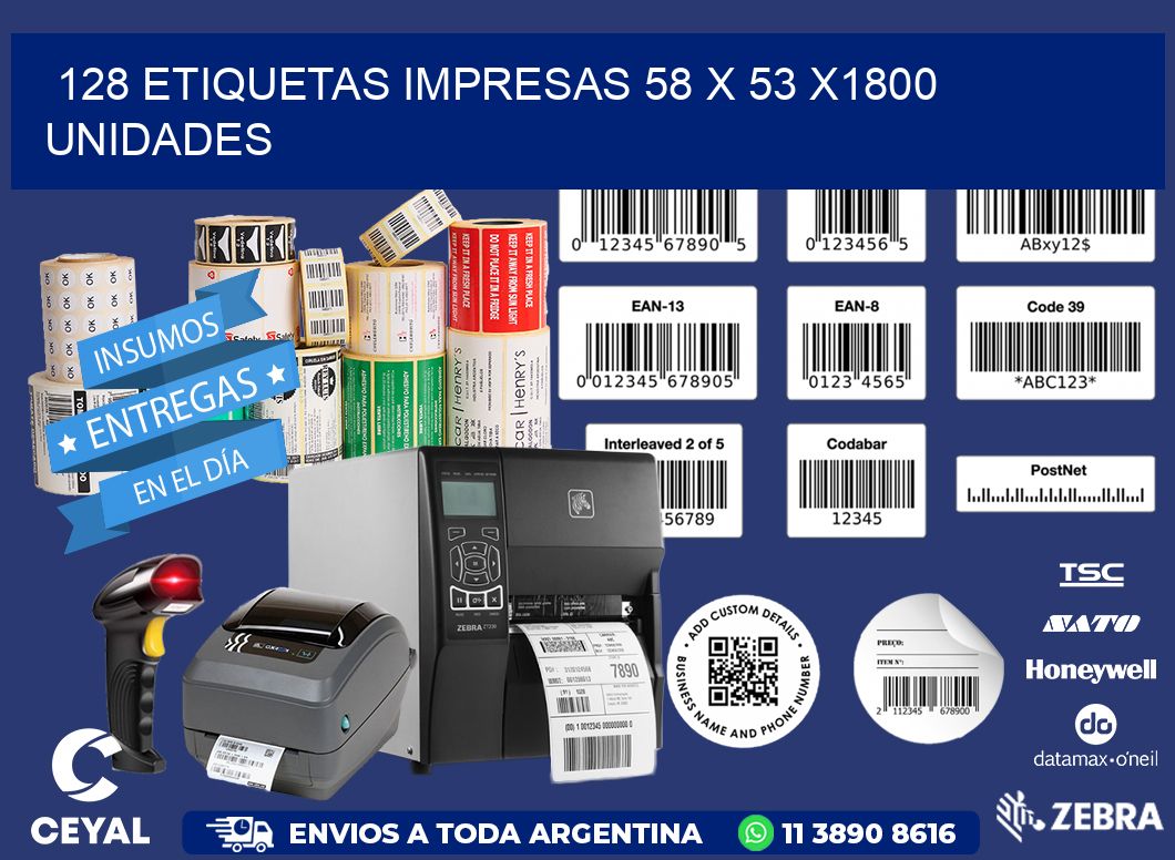 128 ETIQUETAS IMPRESAS 58 x 53 X1800 UNIDADES