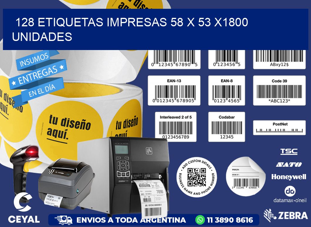 128 ETIQUETAS IMPRESAS 58 x 53 X1800 UNIDADES