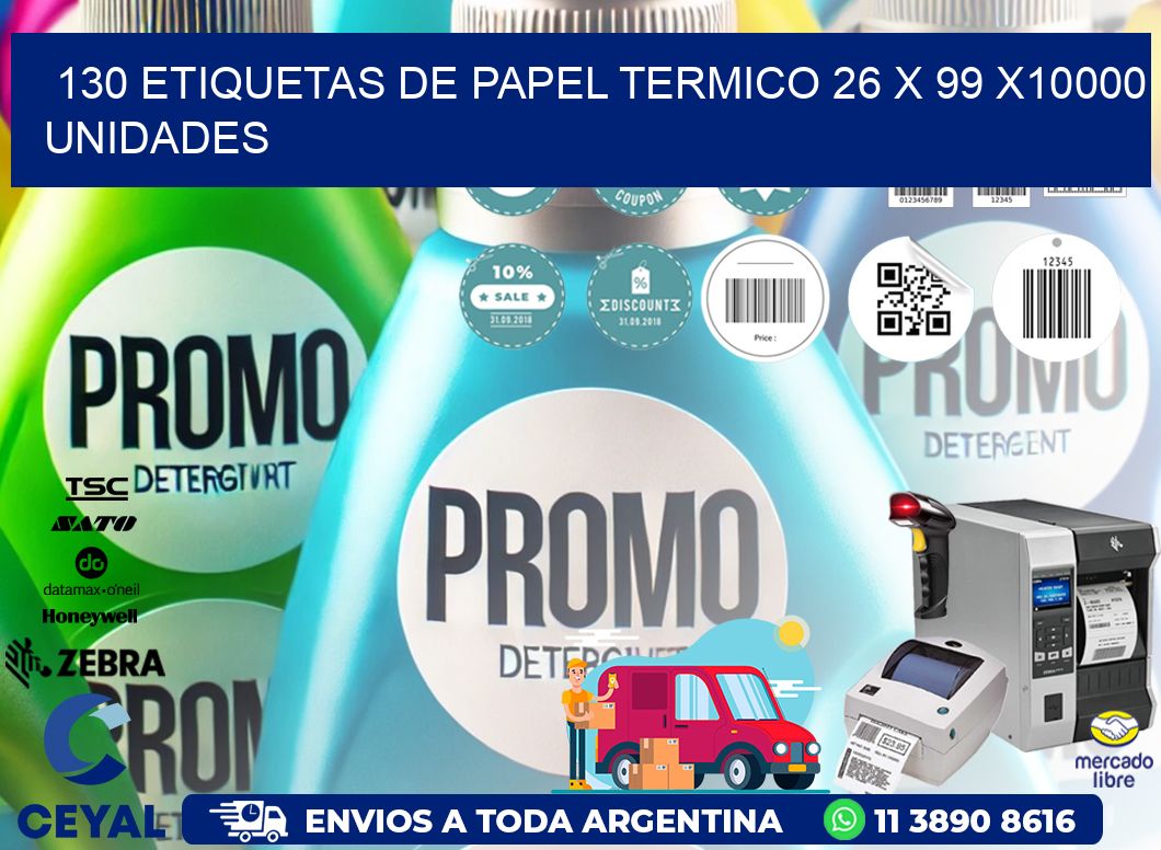 130 ETIQUETAS DE PAPEL TERMICO 26 x 99 X10000 UNIDADES