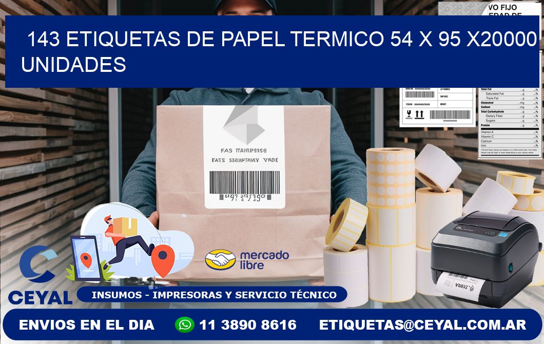 143 ETIQUETAS DE PAPEL TERMICO 54 x 95 X20000 UNIDADES