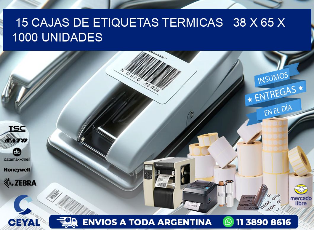 15 CAJAS DE ETIQUETAS TERMICAS   38 x 65 X 1000 UNIDADES