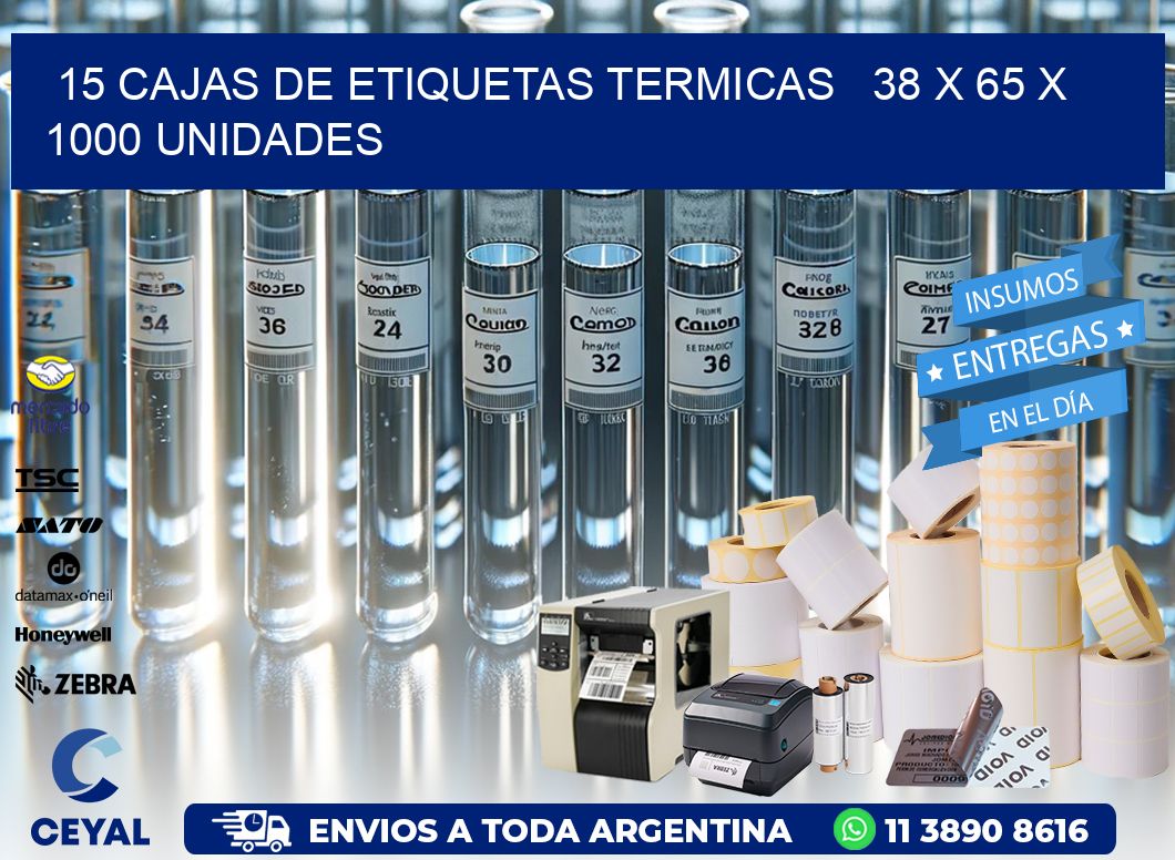 15 CAJAS DE ETIQUETAS TERMICAS   38 x 65 X 1000 UNIDADES