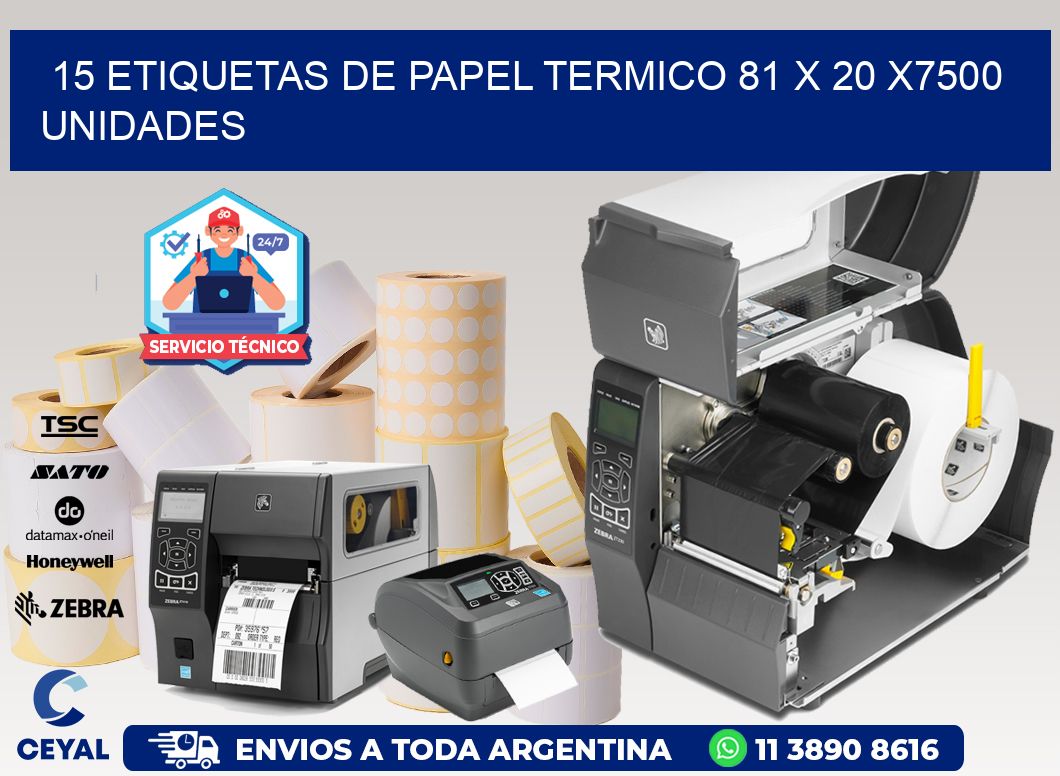 15 ETIQUETAS DE PAPEL TERMICO 81 x 20 X7500 UNIDADES