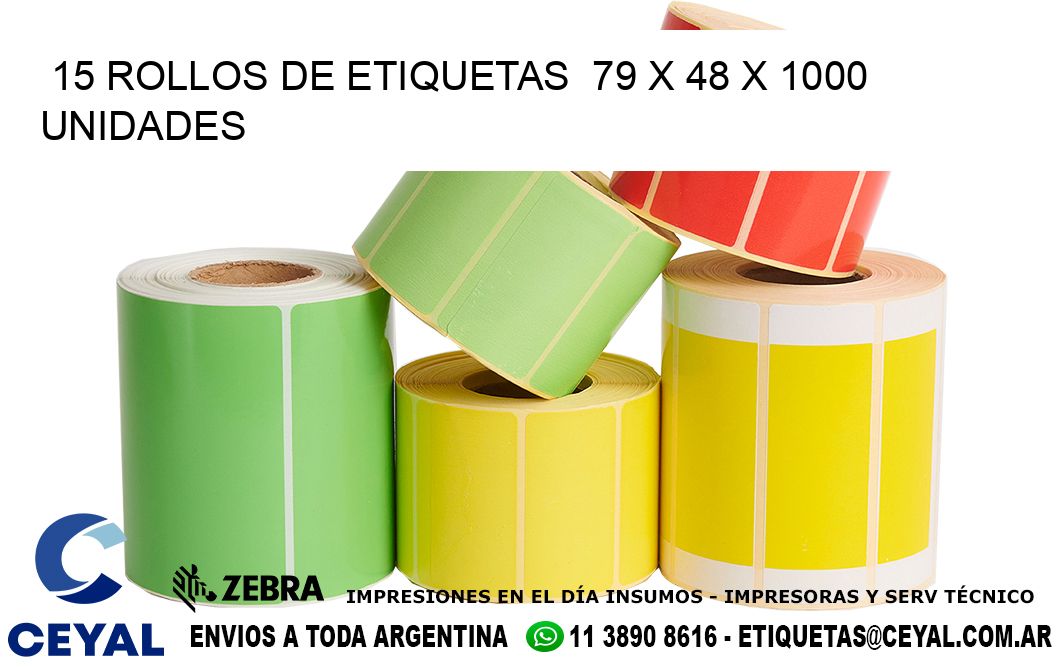 15 ROLLOS DE ETIQUETAS  79 x 48 X 1000 UNIDADES