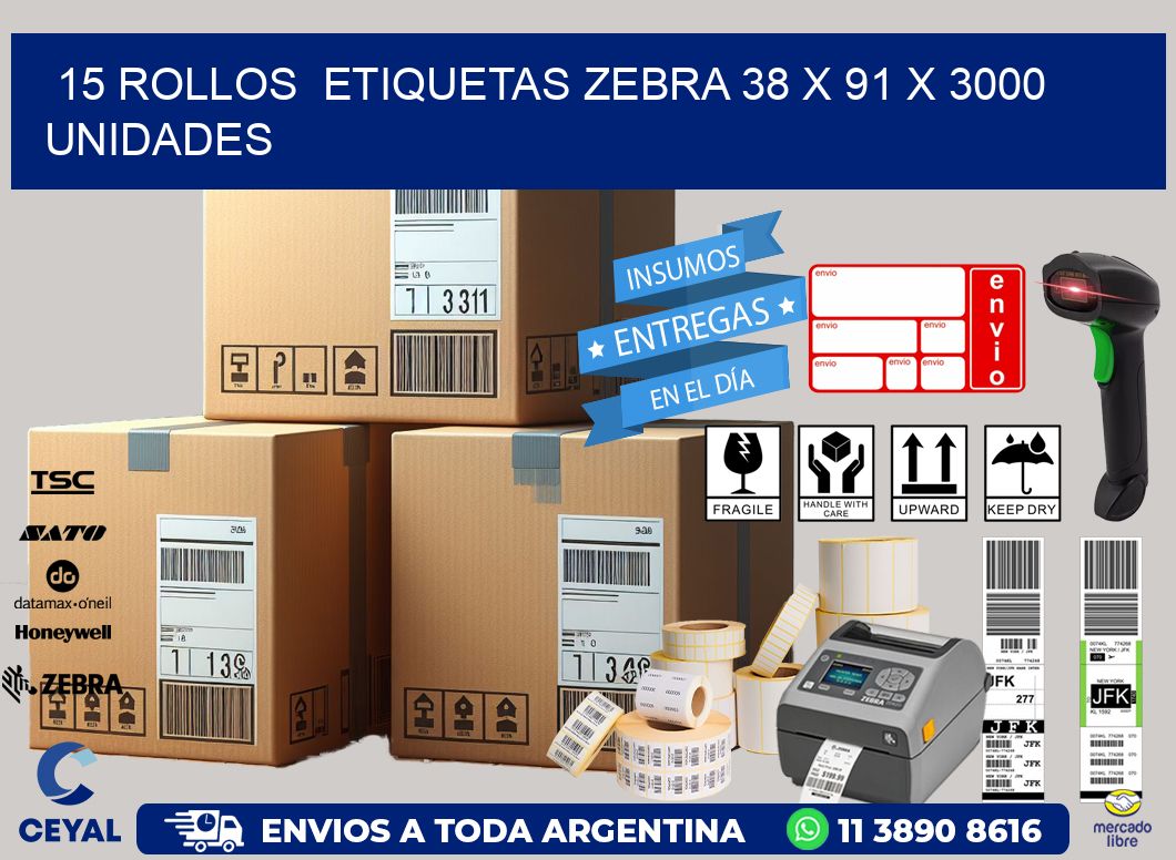 15 ROLLOS  ETIQUETAS ZEBRA 38 x 91 X 3000 UNIDADES