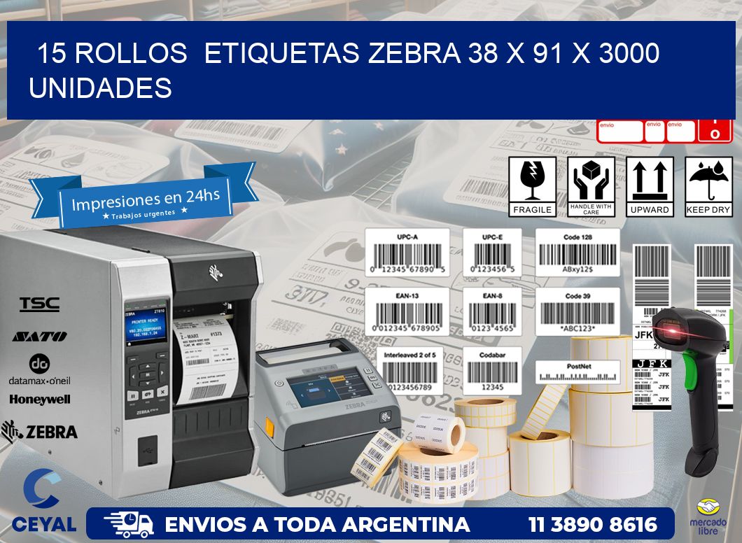 15 ROLLOS  ETIQUETAS ZEBRA 38 x 91 X 3000 UNIDADES