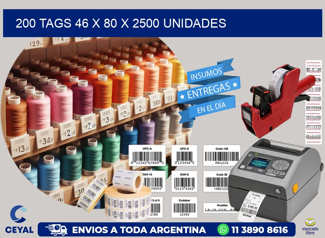 200 TAGS 46 x 80 X 2500 UNIDADES