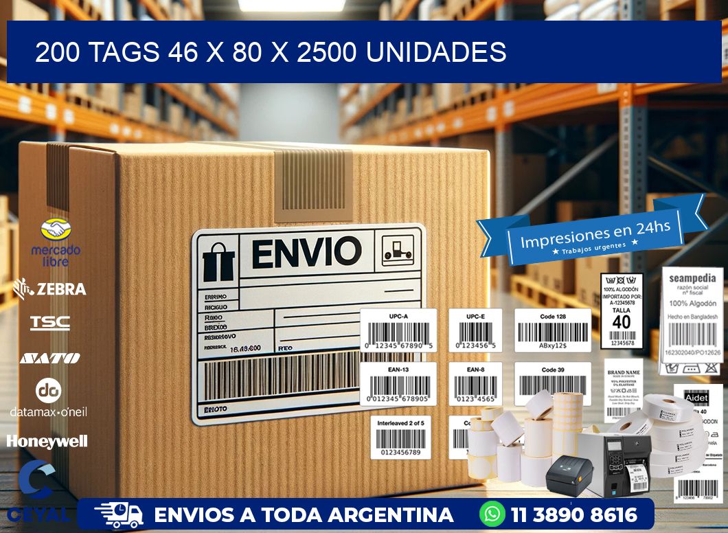 200 TAGS 46 x 80 X 2500 UNIDADES