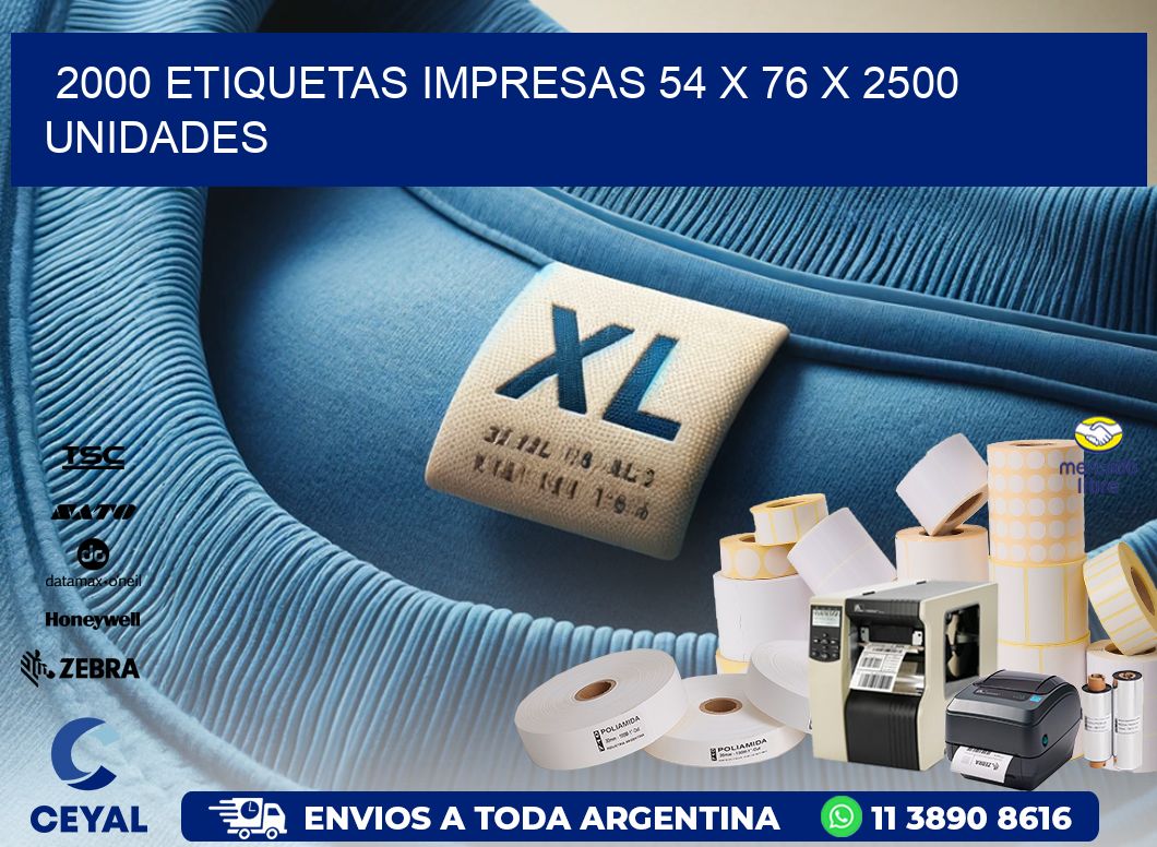 2000 ETIQUETAS IMPRESAS 54 x 76 X 2500 UNIDADES