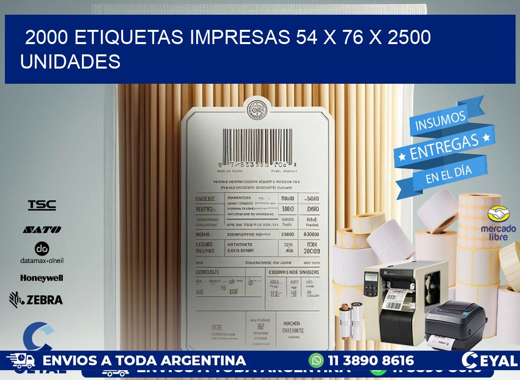 2000 ETIQUETAS IMPRESAS 54 x 76 X 2500 UNIDADES