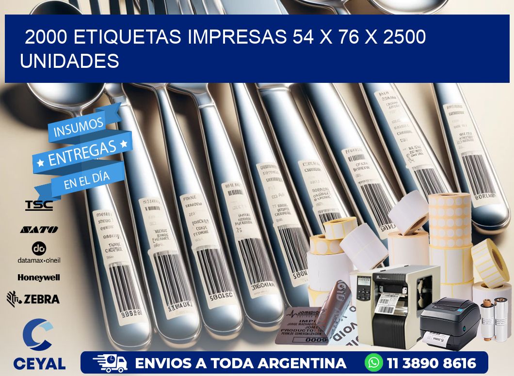 2000 ETIQUETAS IMPRESAS 54 x 76 X 2500 UNIDADES