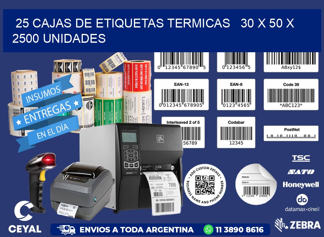 25 CAJAS DE ETIQUETAS TERMICAS   30 x 50 X 2500 UNIDADES