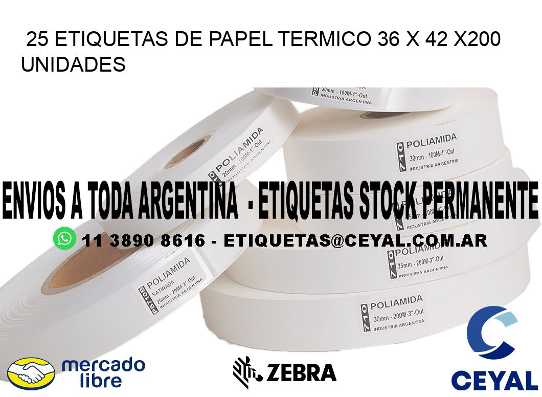 25 ETIQUETAS DE PAPEL TERMICO 36 x 42 x200 UNIDADES