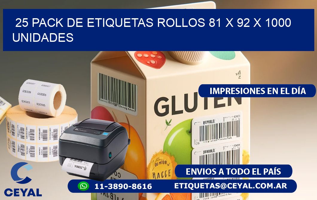 25 PACK DE ETIQUETAS ROLLOS 81 x 92 X 1000 UNIDADES