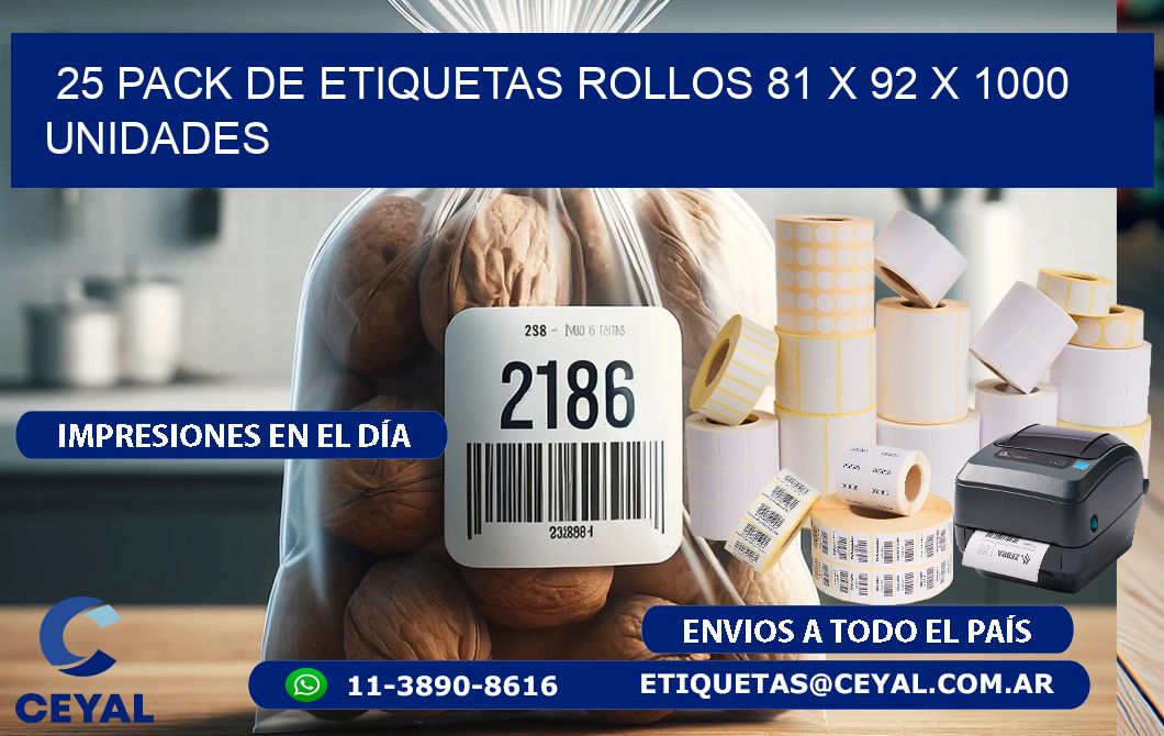 25 PACK DE ETIQUETAS ROLLOS 81 x 92 X 1000 UNIDADES