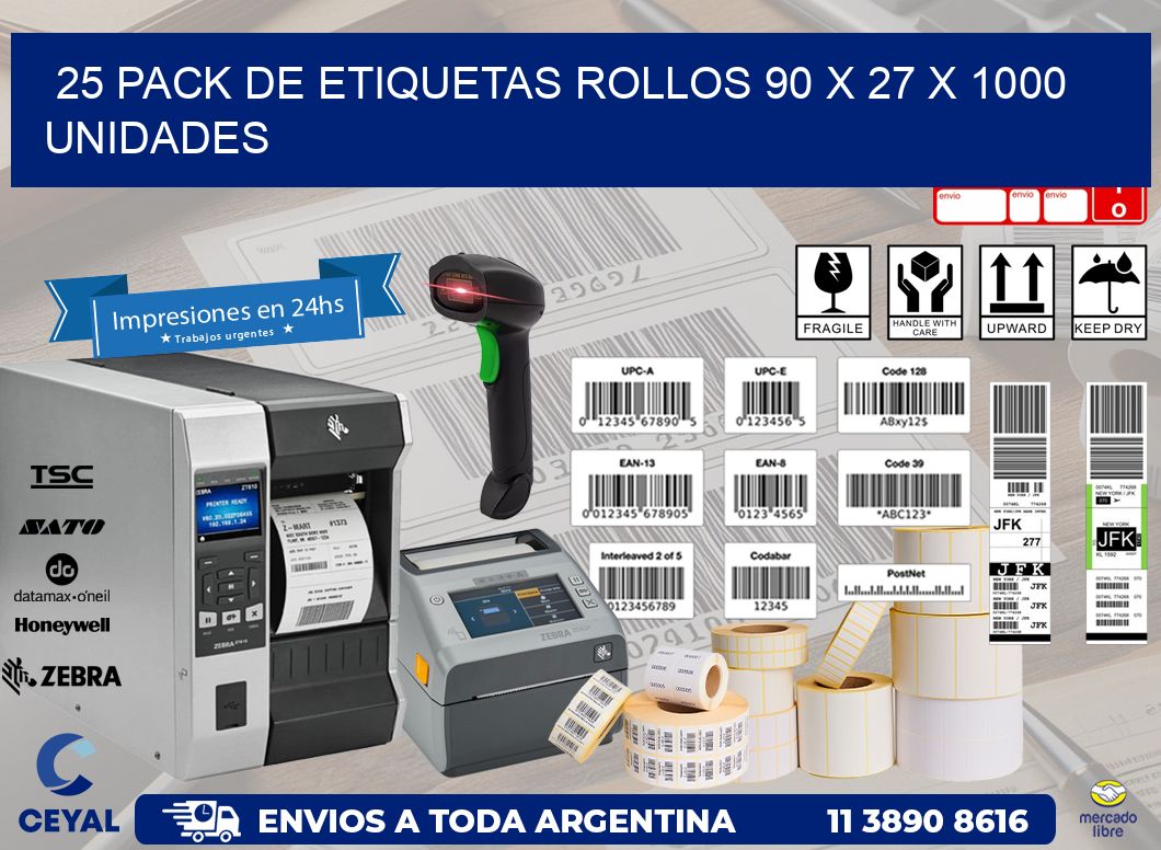 25 PACK DE ETIQUETAS ROLLOS 90 x 27 X 1000 UNIDADES