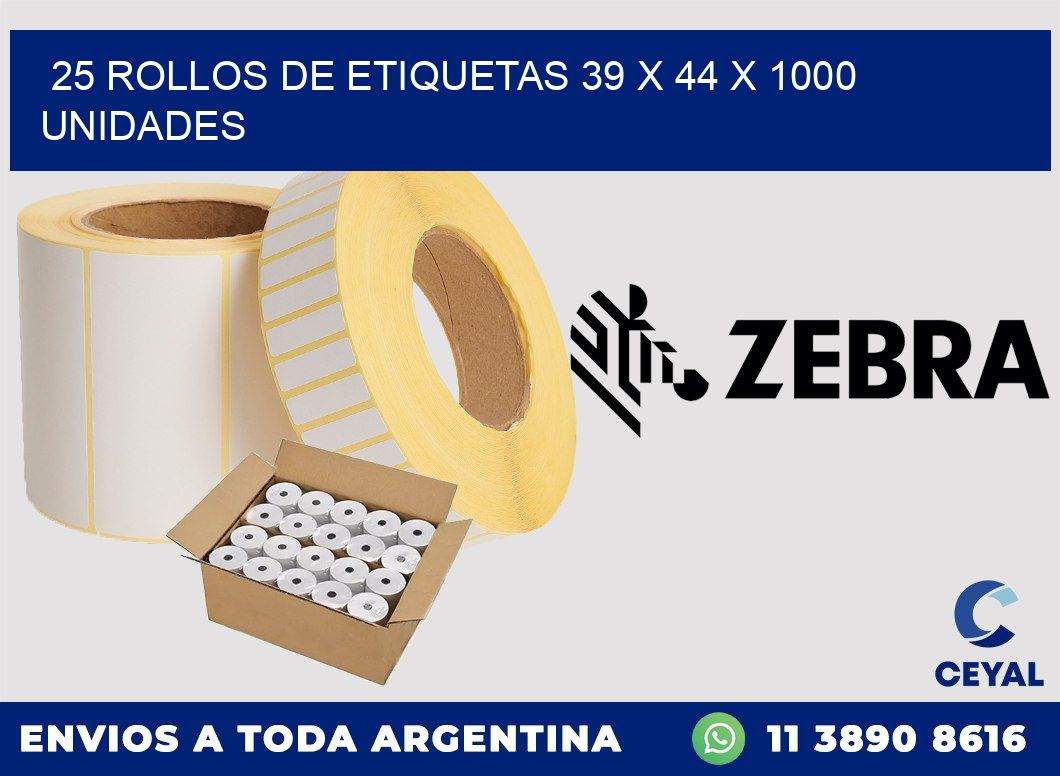 25 ROLLOS DE ETIQUETAS 39 x 44 X 1000 UNIDADES