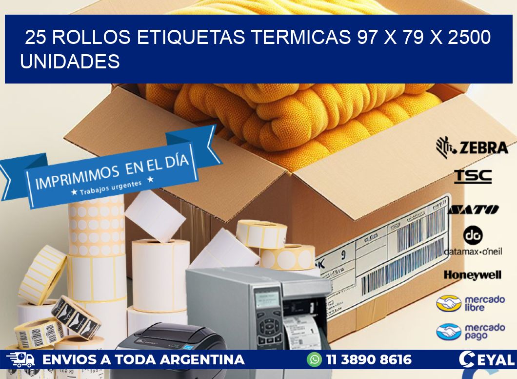 25 ROLLOS ETIQUETAS TERMICAS 97 x 79 X 2500 UNIDADES