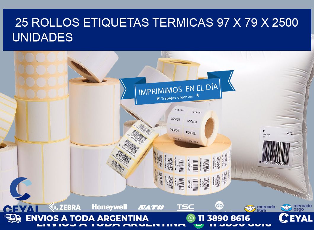 25 ROLLOS ETIQUETAS TERMICAS 97 x 79 X 2500 UNIDADES