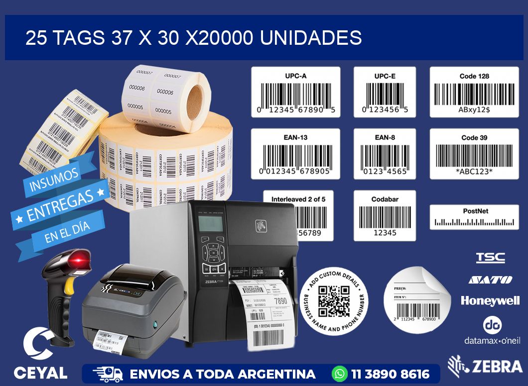 25 TAGS 37 x 30 X20000 UNIDADES