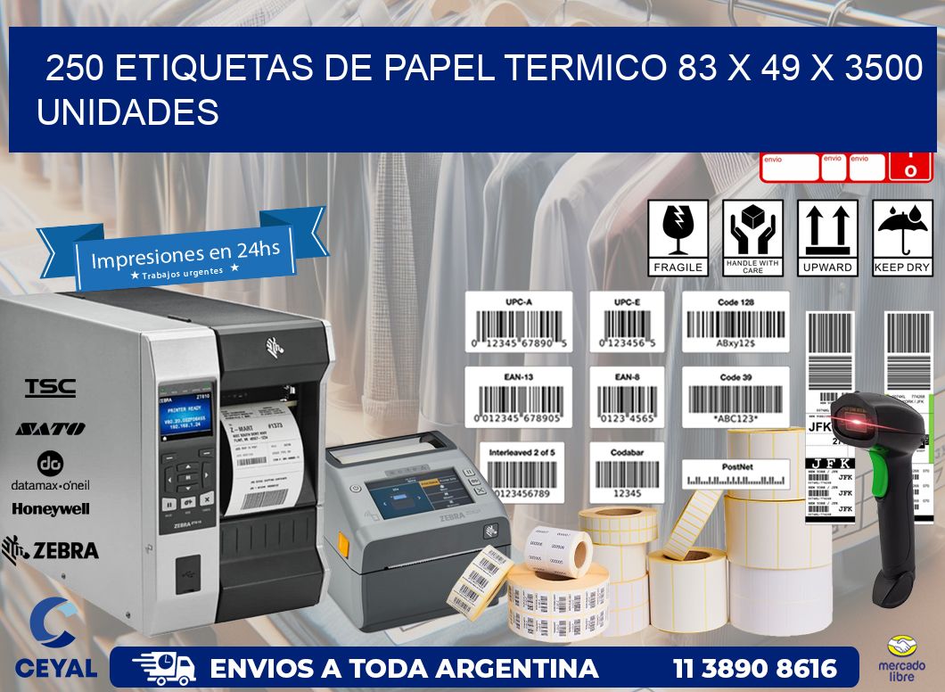 250 ETIQUETAS DE PAPEL TERMICO 83 x 49 X 3500 UNIDADES