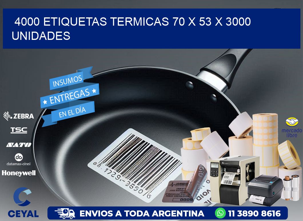 4000 ETIQUETAS TERMICAS 70 x 53 X 3000 UNIDADES