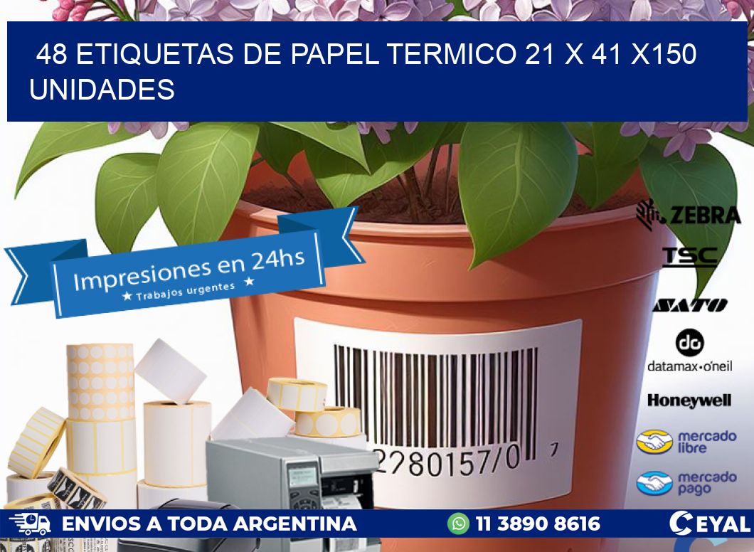 48 ETIQUETAS DE PAPEL TERMICO 21 x 41 x150 UNIDADES