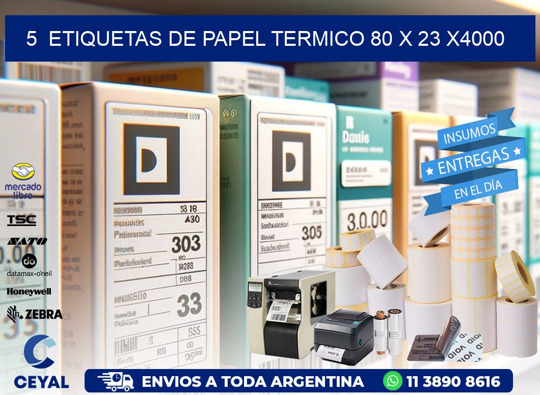 5  ETIQUETAS DE PAPEL TERMICO 80 x 23 X4000