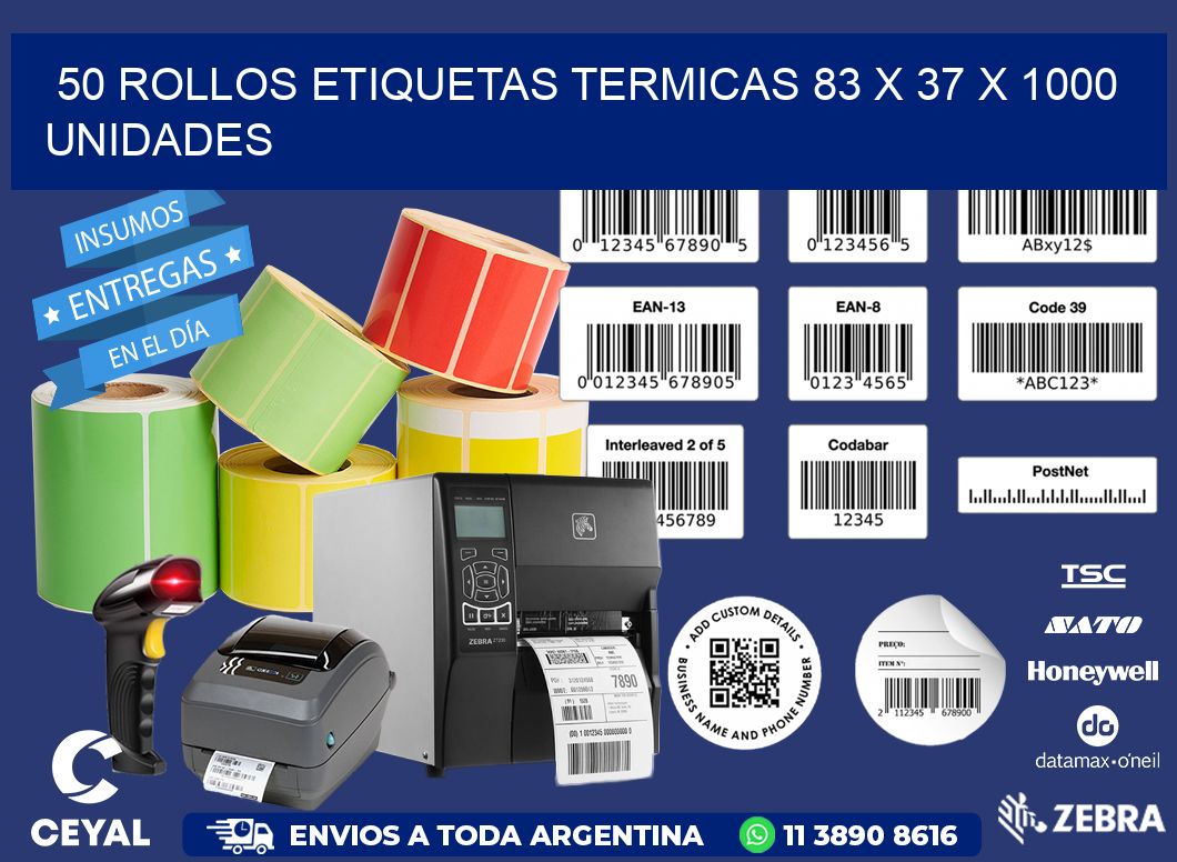 50 ROLLOS ETIQUETAS TERMICAS 83 x 37 X 1000 UNIDADES