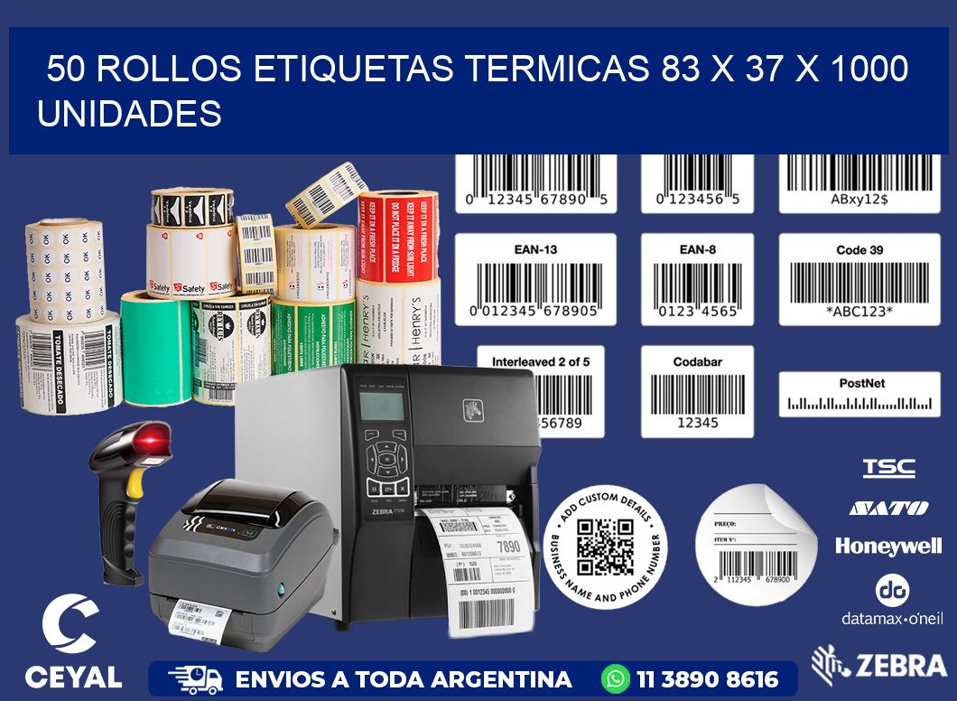 50 ROLLOS ETIQUETAS TERMICAS 83 x 37 X 1000 UNIDADES