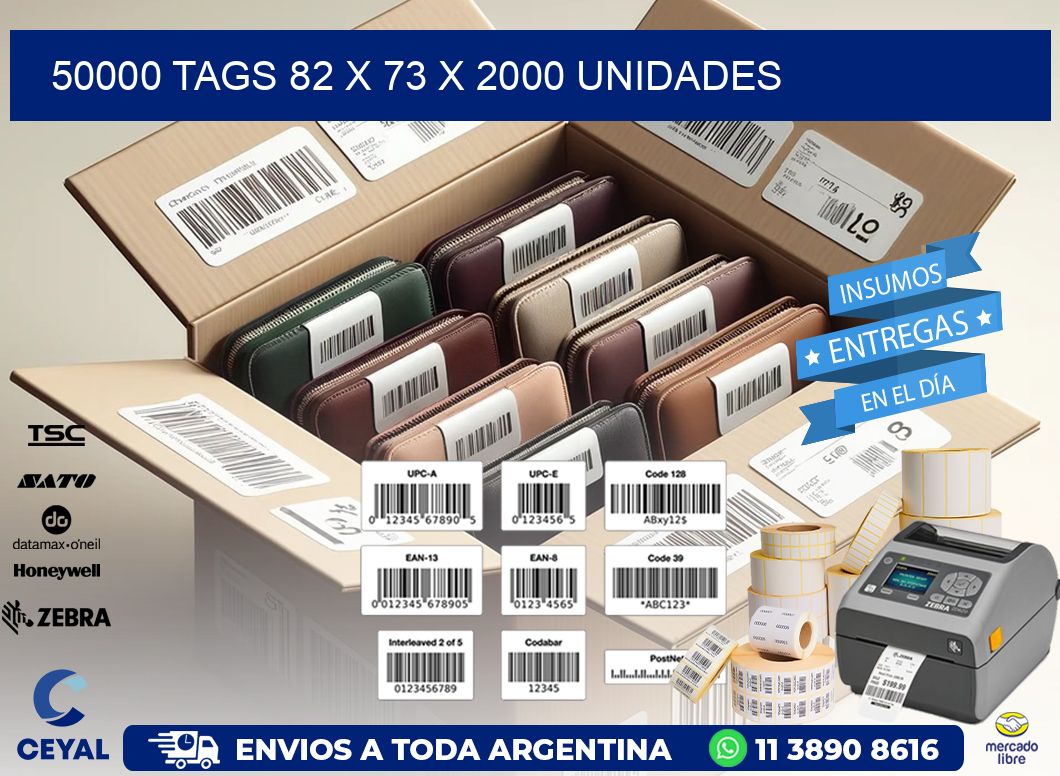 50000 TAGS 82 x 73 X 2000 UNIDADES