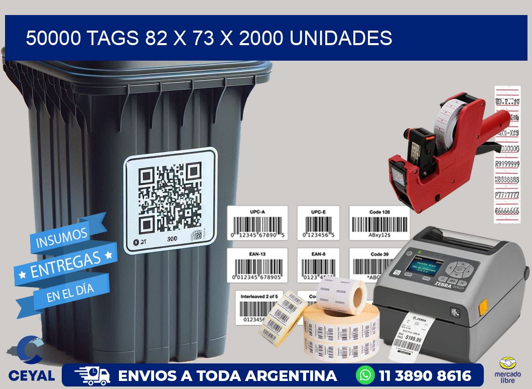 50000 TAGS 82 x 73 X 2000 UNIDADES