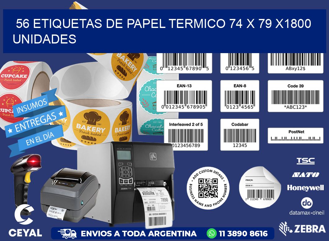 56 ETIQUETAS DE PAPEL TERMICO 74 x 79 X1800 UNIDADES