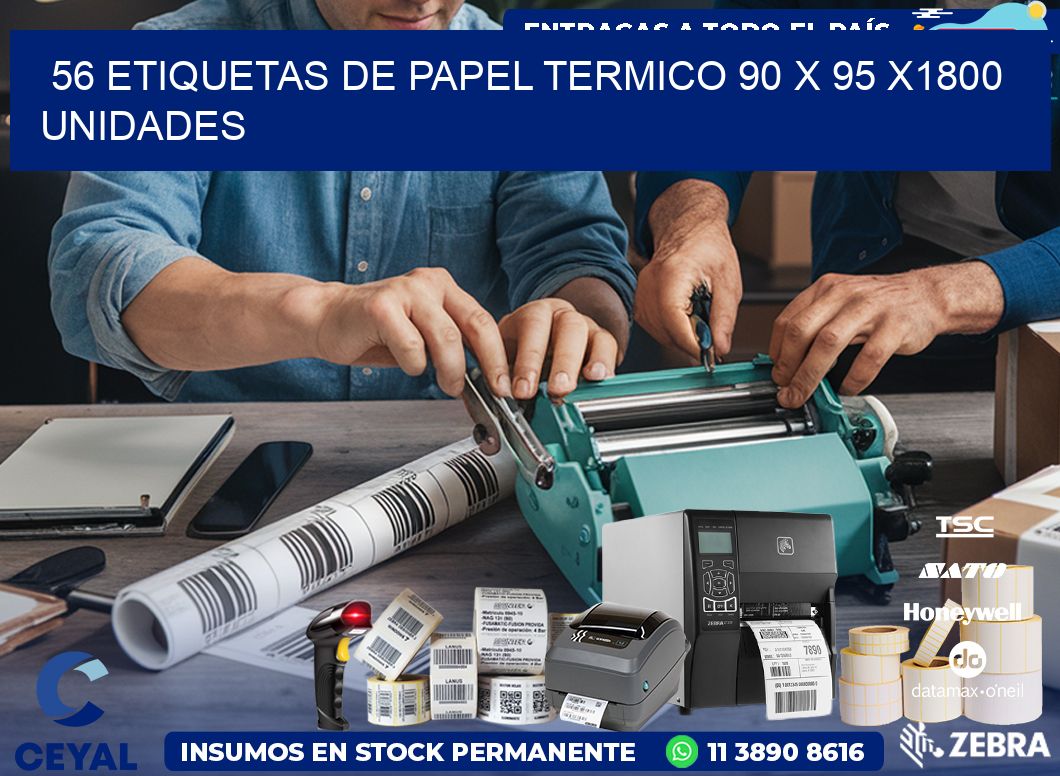 56 ETIQUETAS DE PAPEL TERMICO 90 x 95 X1800 UNIDADES